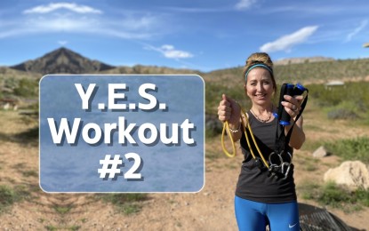 Stef’s Y.E.S. Fitness Plan: Workout #2