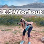 Stef’s Y.E.S. Fitness Plan: Workout #3